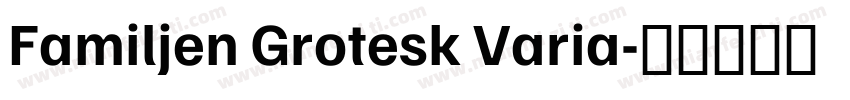 Familjen Grotesk Varia字体转换